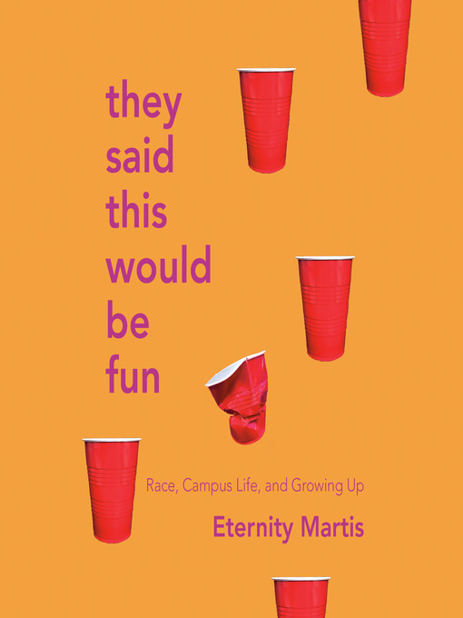 Title details for They Said This Would Be Fun by Eternity Martis - Available